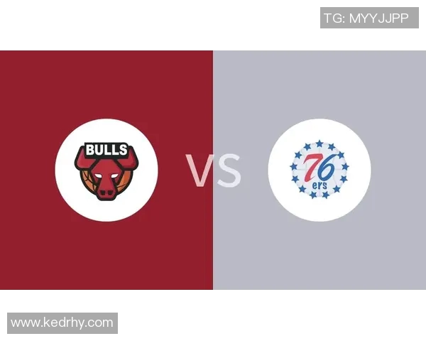 76人对阵公牛精彩直播全程回顾及赛后分析